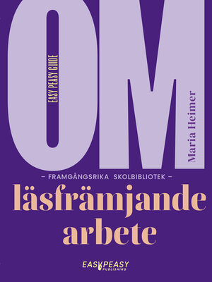cover image of Om framgångsrika skolbibliotek: läsfrämjande arbete